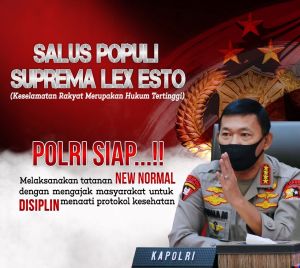 Hadapi New Normal, Kapolri: Keselamatan Rakyat Merupakan Hukum Tertinggi