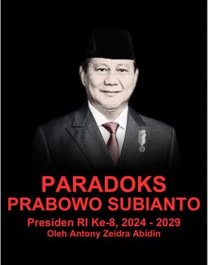Paradoks Prabowo Subianto Presiden RI Ke-8 2024-2029