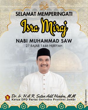 Makna Isra Miraj bagi SAH, Momentum Indonesia Maju Adil Makmur dan Sejahtera